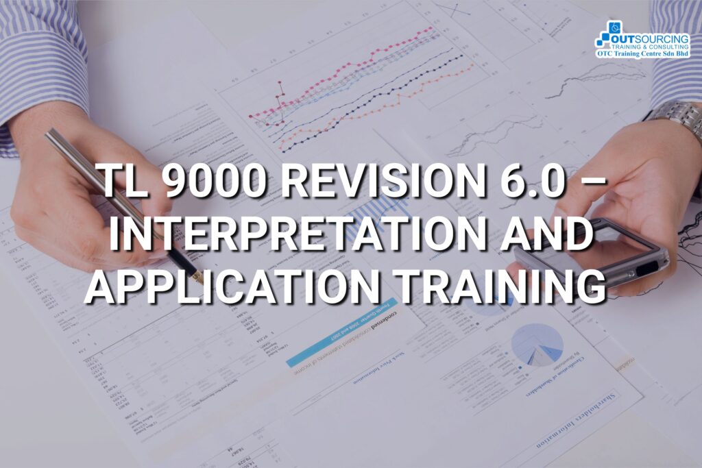 TL 9000 REVISION 6.0 – INTERPRETATION AND APPLICATION