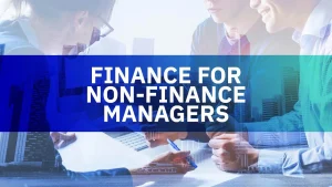 FINANCE FOR NON FINANCE MANAGERS