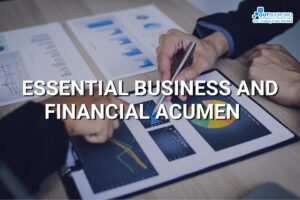 ESSENTIAL BUSINESS AND FINANCIAL ACUMEN