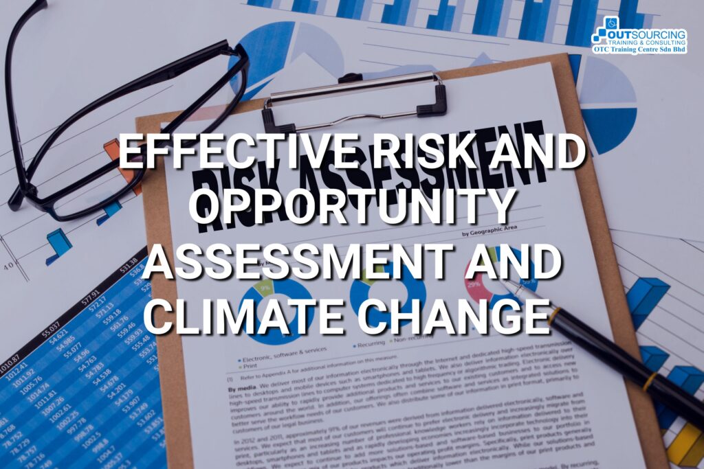EFFECTIVE RISK AND OPPORTUNITY ASSESSMENT AND CLIMATE CHANGE