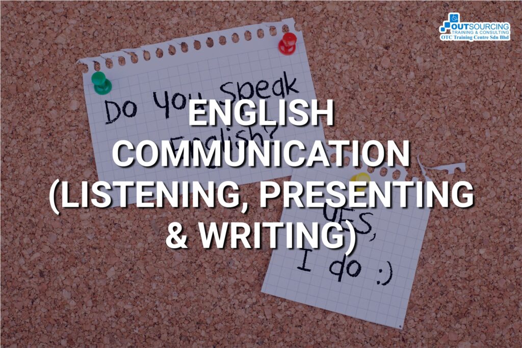 English Communication (Listening, Presenting & Writing)