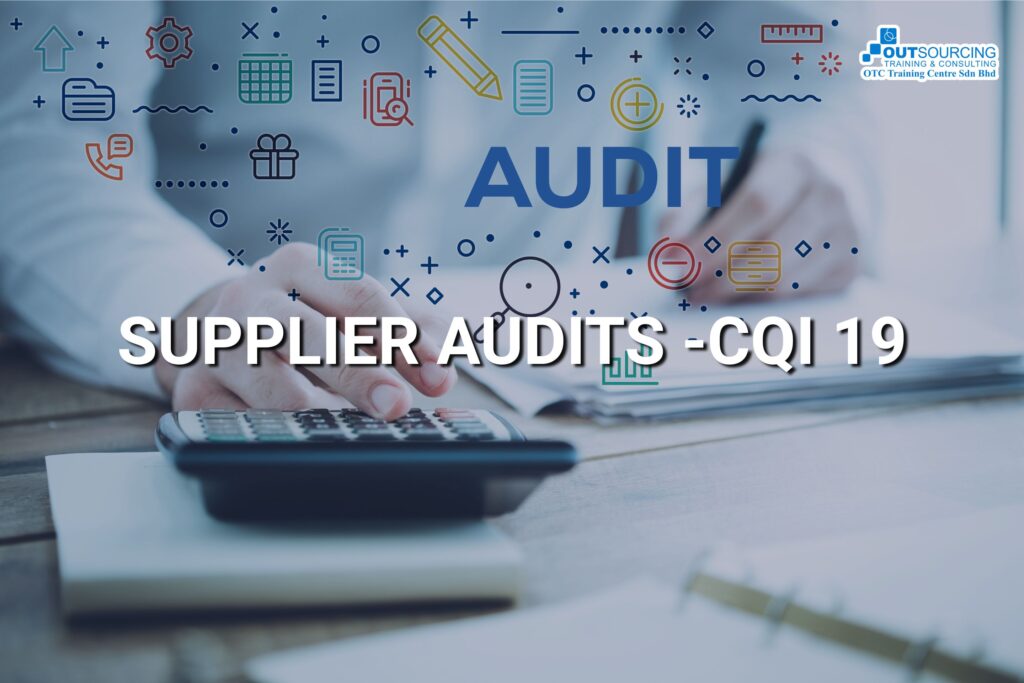 SUPPLIER AUDITS -CQI 19