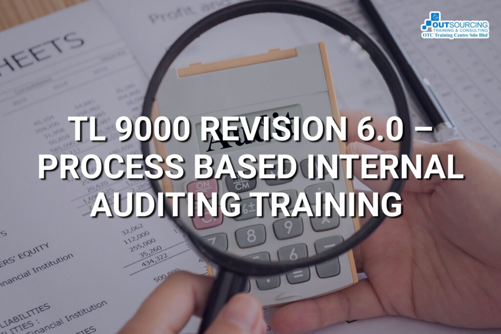 TL 9000 REVISION 6.0 – PROCESS BASED INTERNAL AUDITING TRAINING